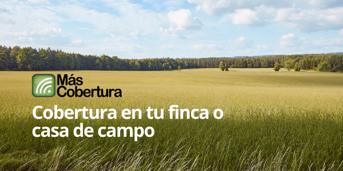 Vivir en zona rural: Tener y aumentar la cobertura móvil