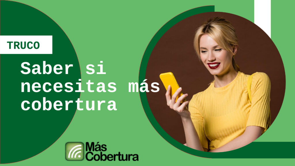 como conseguir más cobertura movil